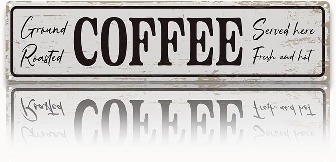 Coffee Signs for Coffees Corner Decor, Ground Roasted Coffee Served Here Sign by Unknown