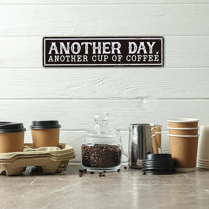 Coffee Metal Signs Decor, Another Day Another Cup of Coffee Sign, Retro Metal - Image 4